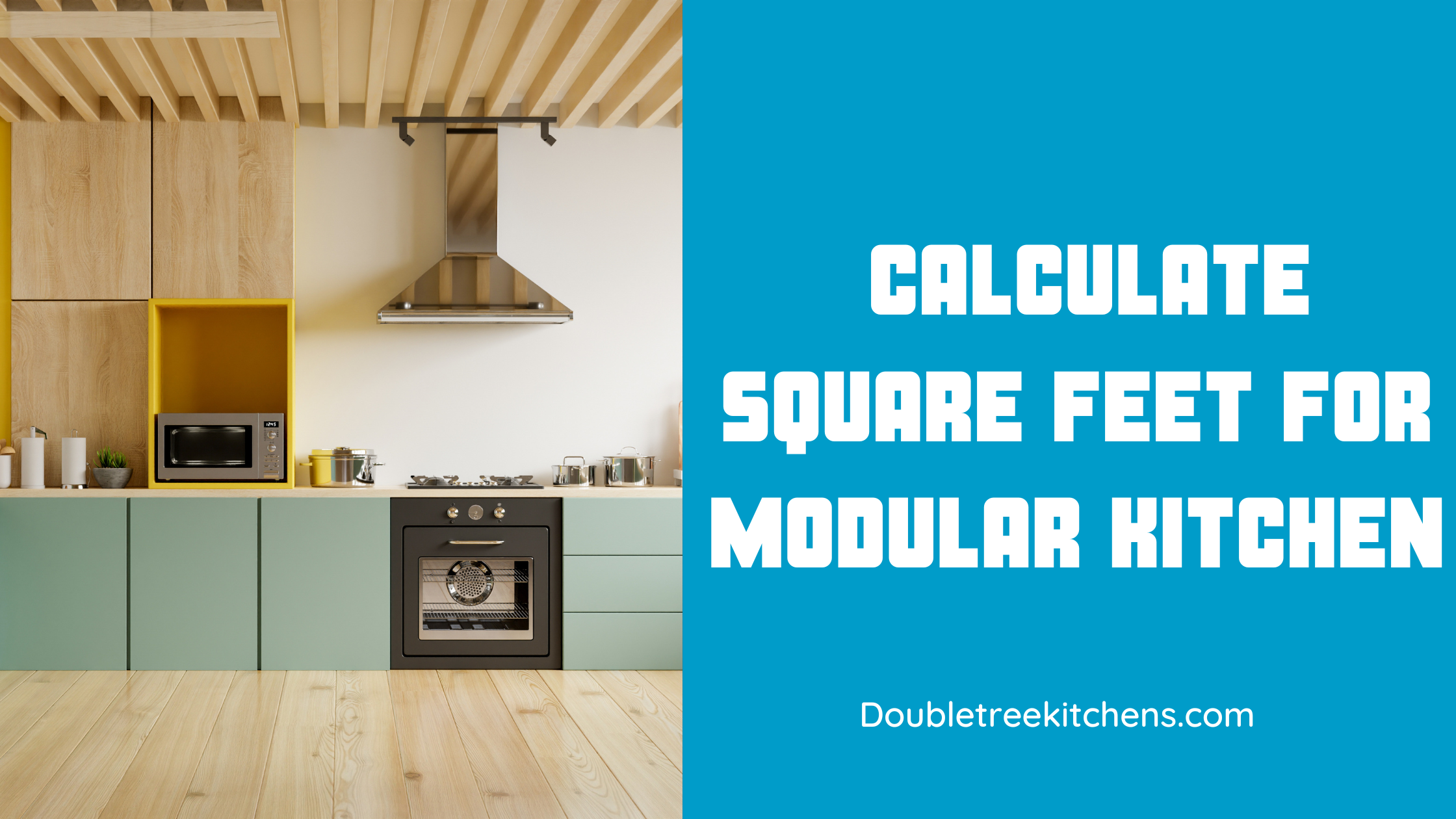 How to Calculate Square Feet for Modular Kitchen?