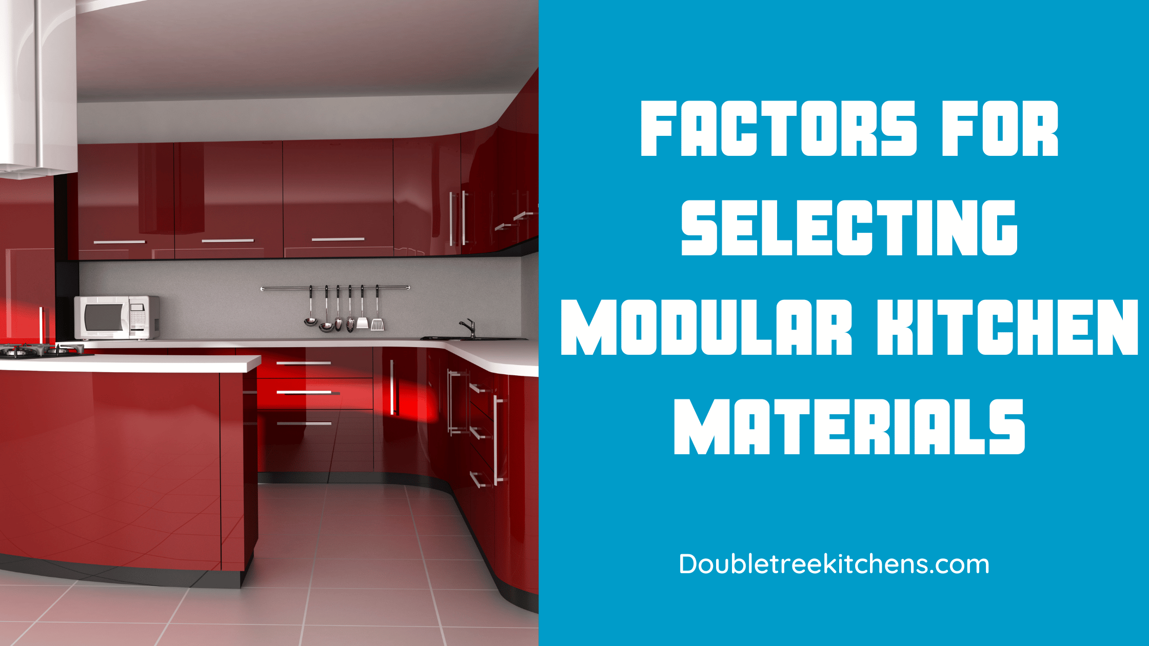 Factors to Consider When Choosing Materials for a Modular Kitchen