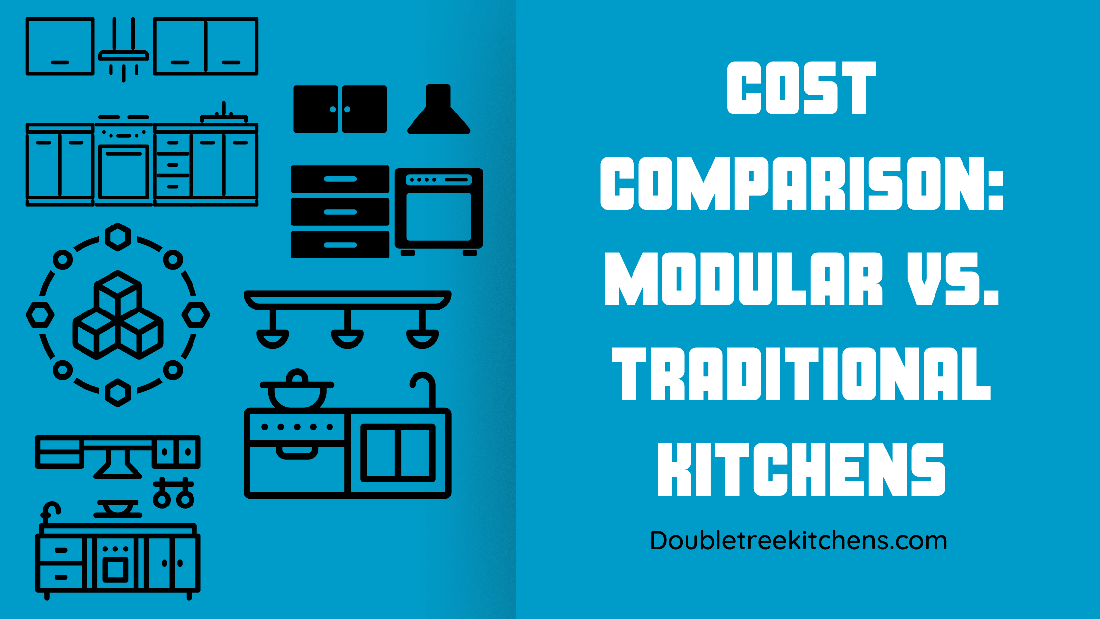 Cost Comparison: Modular vs. Traditional Kitchens