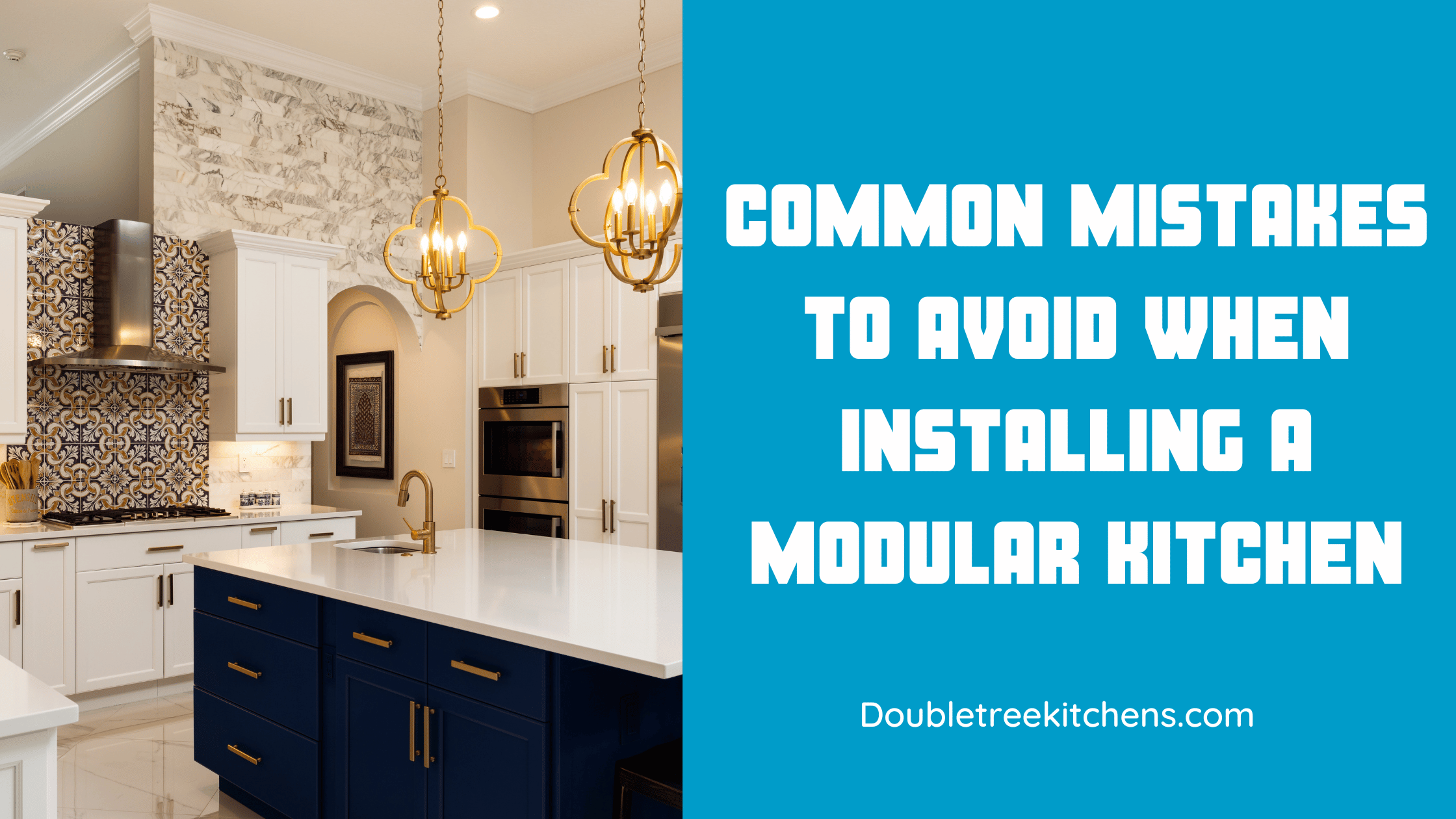 7+ Common Mistakes to Avoid When Installing a Modular Kitchen