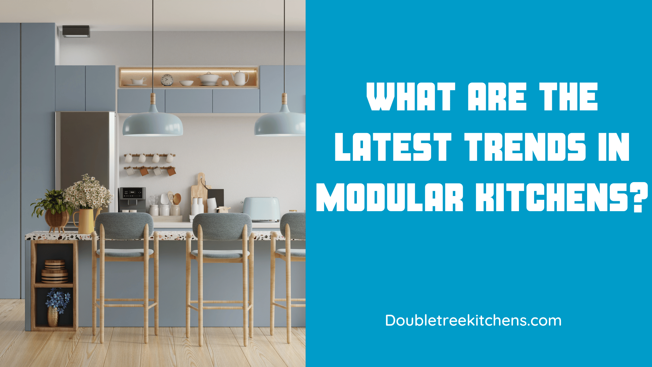 What Are The Latest Trends In Modular Kitchens?