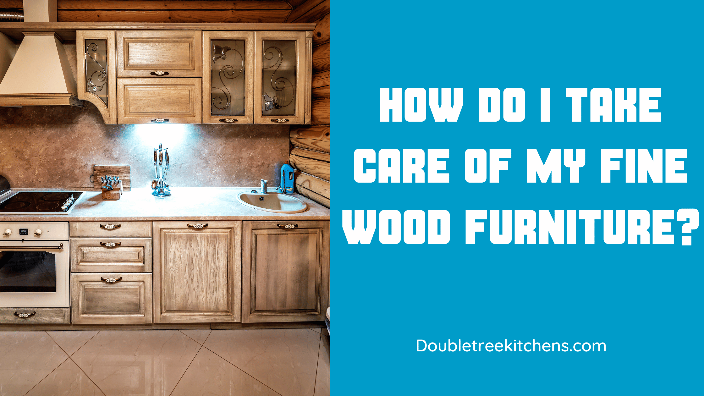 How Do I Take Care Of My Fine Wood Furniture?