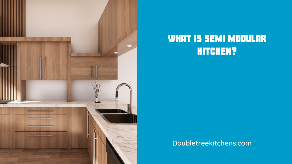 What Is a Semi-Modular Kitchen?